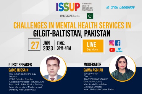 El Capítulo de ISSUP Pakistán llevará a cabo una sesión en vivo sobre "DESAFÍOS EN LOS SERVICIOS DE SALUD MENTAL EN GILGIT BALTISTAN, PAKISTÁN" el 27 de enero de 2023 de 3 a 4 p.m. PKT.