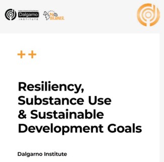 Resiliency, Substance Use & Sustainable Development Goals.